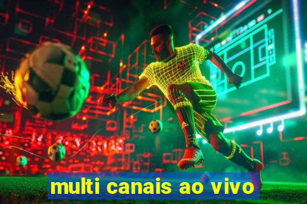 multi canais ao vivo